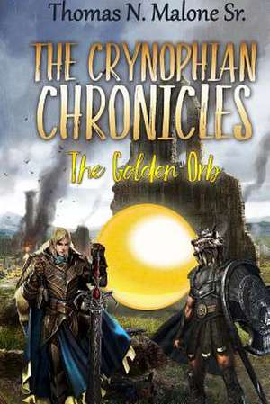 The Crynophian Chronicles de Thomas N. Malone Sr