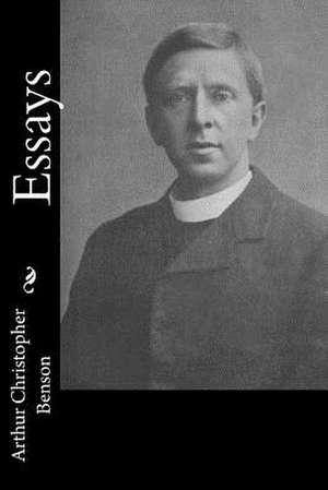 Essays de Arthur Christopher Benson