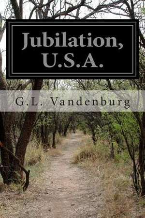 Jubilation, U.S.A. de G. L. Vandenburg