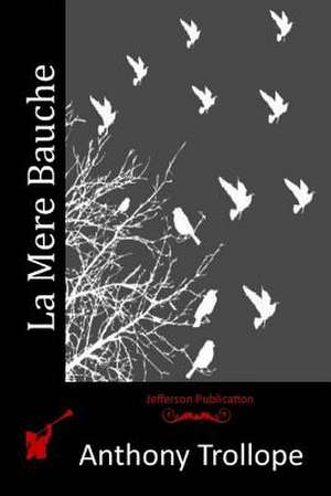 La Mere Bauche de Anthony Trollope