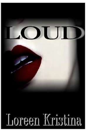 Loud de Lorreen Kristina