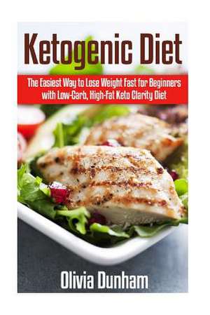 Ketogenic Diet de Olivia Dunham