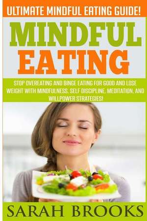 Mindful Eating - Sarah Brooks de Sarah Brooks