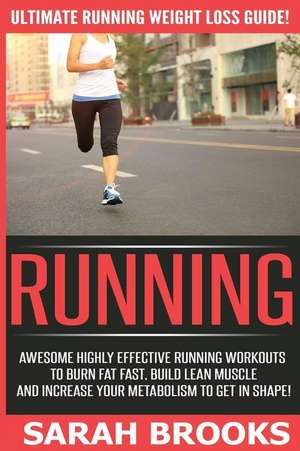 Running - Sarah Brooks de Sarah Brooks