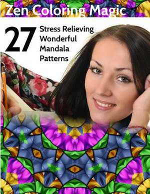 27 Stress Relieving Wonderful Mandala Patterns de B. Well