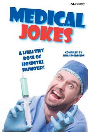 Medical Jokes de Hugh Morrison