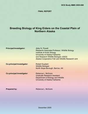 Final Report Breeding Biology of King Eiders on the Coastal Plain of Northern Alaska de Rebecca L. McGuire