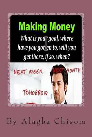 Making Money de Alagba Chisom