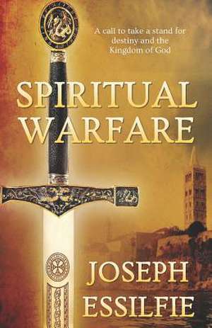 Spiritual Warfare de Joseph Essilfie