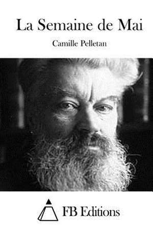 La Semaine de Mai de Camille Pelletan