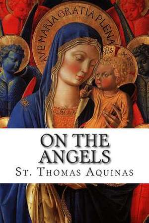 On the Angels de St Thomas Aquinas