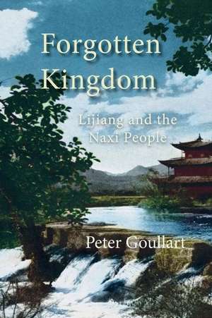 Forgotten Kingdom de Peter Goullart