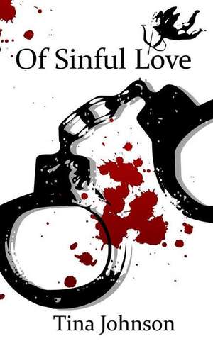 Of Sinful Love de Tina Johnson