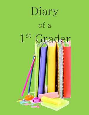 Diary of a 1st Grader de School Memory Book in All Departments