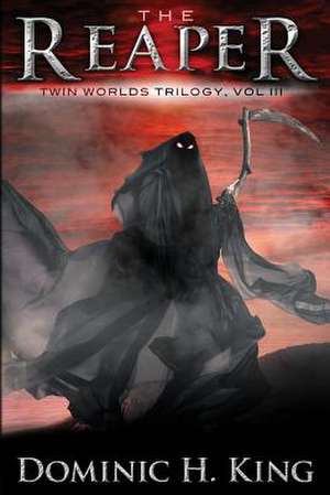 The Reaper de Dominic H. King
