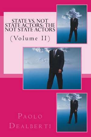 State vs. Not State Actors de Paolo Dealberti