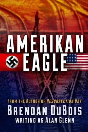 Amerikan Eagle de Brendan DuBois