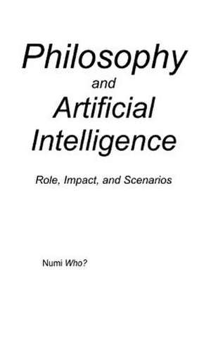 Philosophy and Artificial Intelligence de Numi Who?