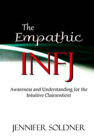 The Empathic Infj de Jennifer Soldner