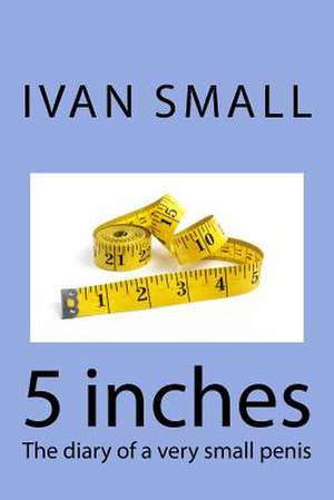 5 Inches de Ivan Small