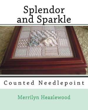 Splendor and Sparkle de MS Merrilyn Heazlewood