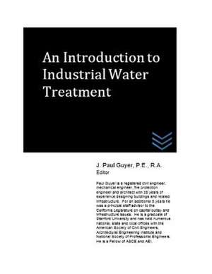 An Introduction to Industrial Water Treatment de J. Paul Guyer