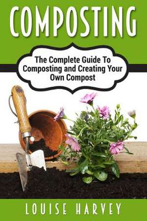 Composting de Louise Harvey