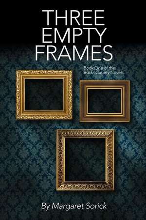 Three Empty Frames de Margaret Sorick