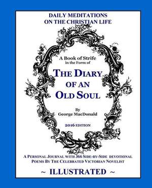 The Diary of an Old Soul (Illustrated) de George MacDonald