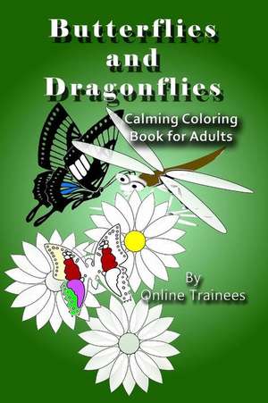 Butterflies and Dragonflies de Online Trainees