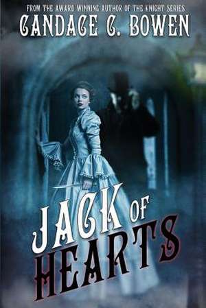 Jack of Hearts de Candace C. Bowen