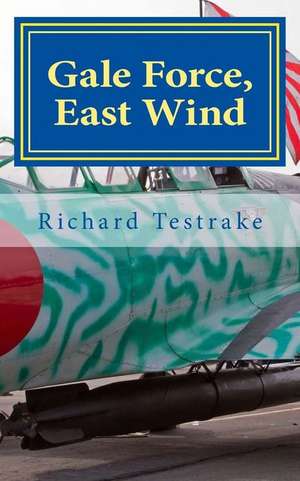 Gale Force, East Wind de Richard Testrake