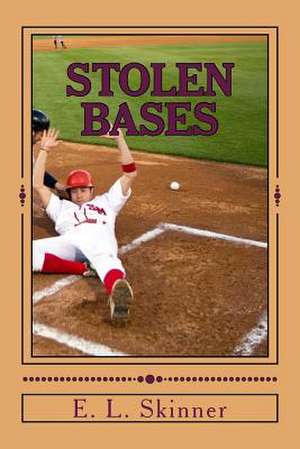 Stolen Bases de E. L. Skinner