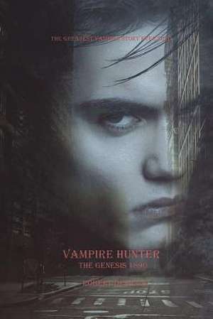 Vampire Hunter de MR Robert Desilva