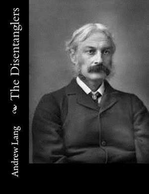 The Disentanglers de Andrew Lang