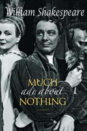 Much ADO about Nothing de William Shakespeare