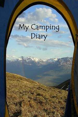 My Camping Diary de Tom Alyea