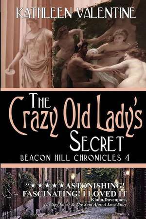 The Crazy Old Lady's Secret de Kathleen Valentine