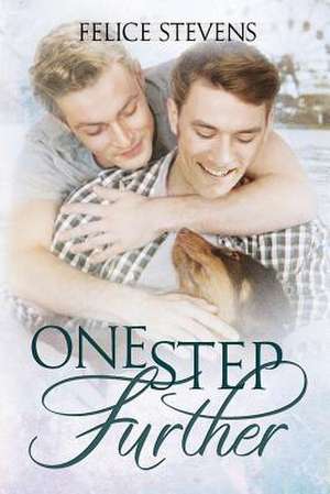 One Step Further de Felice Stevens