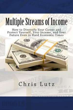 Multiple Streams of Income de Chris Lutz