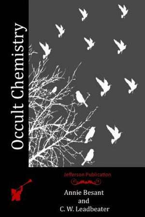 Occult Chemistry de C. W. Leadbeater