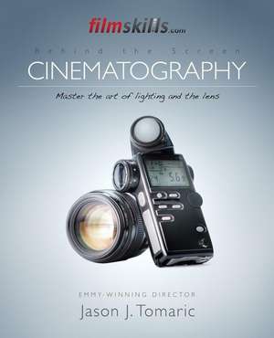 Filmskills Cinematography de Jason J. Tomaric