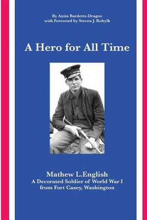 A Hero for All Time de Anita Burdette-Dragoo