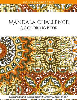 Mandala Challenge de Mercury McCutcheon