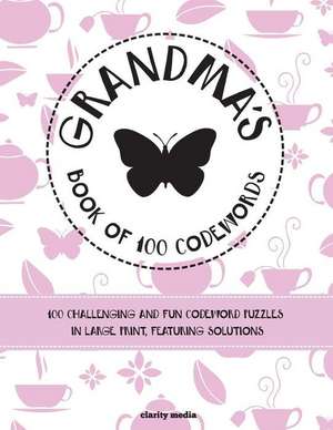 Grandma's Book of 100 Codewords de Clarity Media