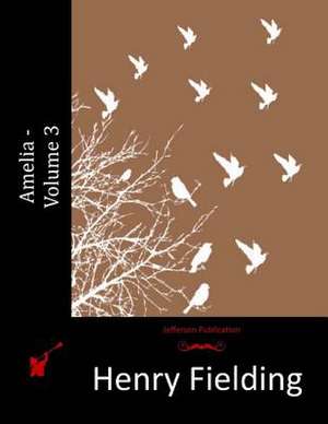 Amelia - Volume 3 de Henry Fielding