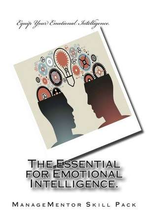 The Essential for Emotional Intelligence de Managementor Skill Pack