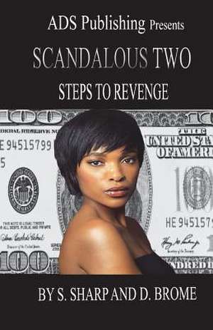 Scandalous Two de S. Sharp