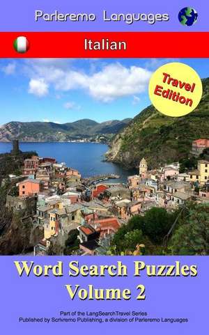 Parleremo Languages Word Search Puzzles Travel Edition Italian - Volume 2 de Erik Zidowecki