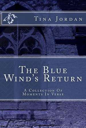 The Blue Wind's Return de Tina Jordan